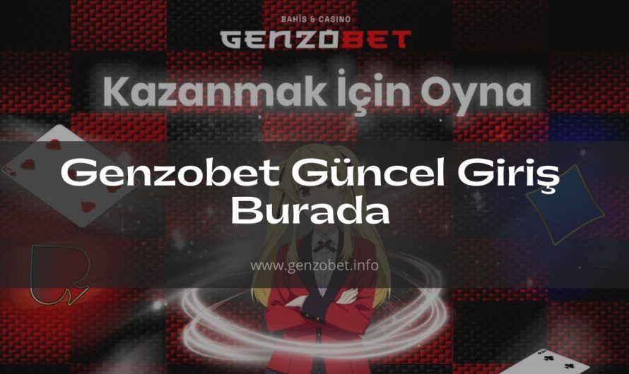 Genzobet Güncel Giriş Burada 2023